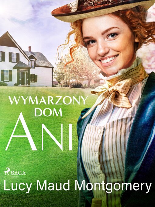 Title details for Wymarzony dom Ani by Lucy Maud Montgomery - Available